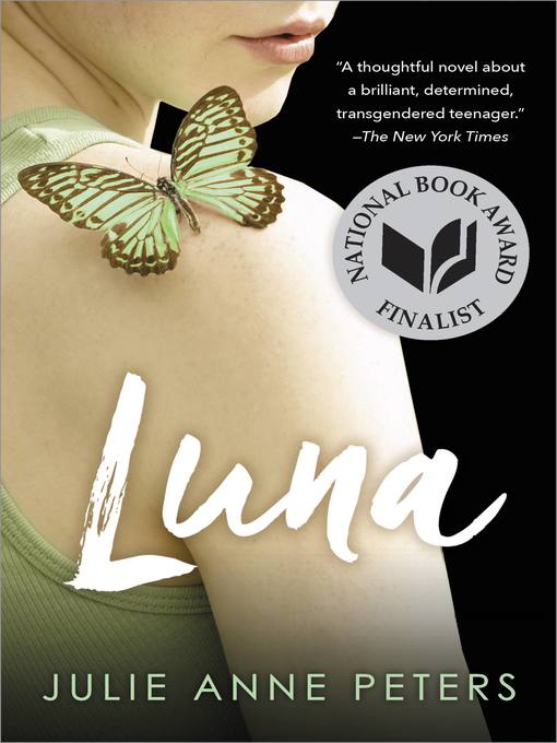 Title details for Luna (National Book Award Finalist) by Julie Anne Peters - Wait list